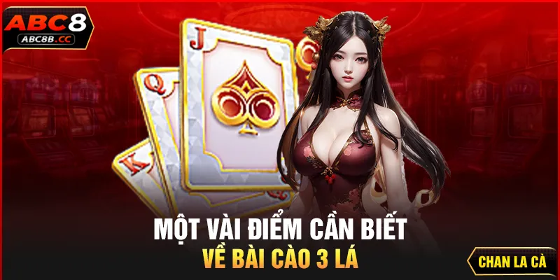 Một vài điểm cần biết về Bài Cào 3 Lá