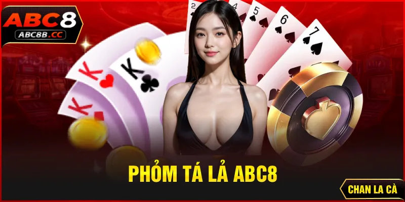 Phỏm tá lả ABC8